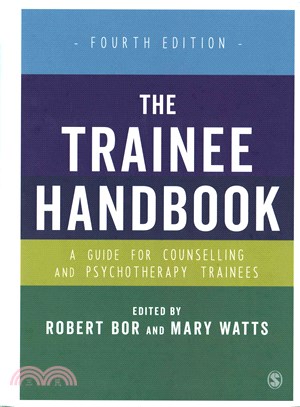 The trainee handbook :  a guide for counselling and psychotherapy trainees /