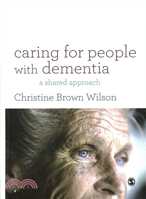 Caring for People With Dementia ─ A Shared Approach