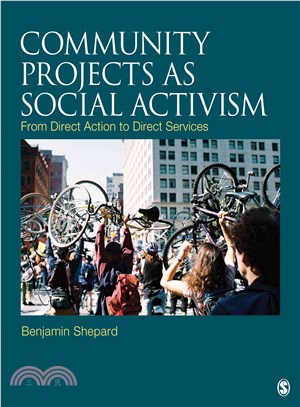 Community Projects As Social Activism ─ From Direct Action to Direct Services