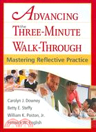 Advancing the Three-Minute Walk-Through ─ Mastering Reflective Practice