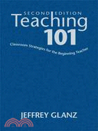 Teaching 101: Classroom Strategies for the Beginning Teacher