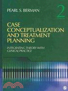 Case Conceptualization and Treatment Planning: Integrating Theory With Clinical Practice