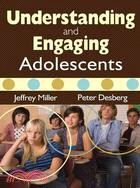 Understanding and Engaging Adolescents