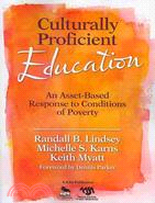 Culturally Proficient Education: An Asset-Based Response to Conditions of Poverty