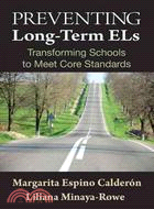 Preventing Long-Term ELs: Transforming Schools to Meet Core Standards