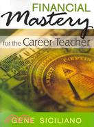 Financial Mastery for the Career Teacher