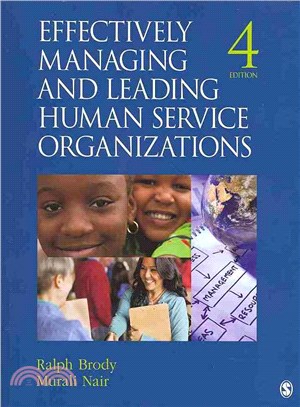 Effectively Managing and Leading Human Service Organizations