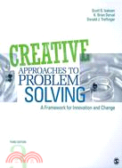 Creative Approaches to Problem Solving ─ A Framework for Innovation and Change