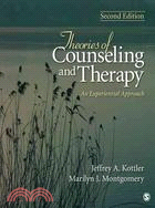 Theories of Counseling and Therapy: An Experiential Approach