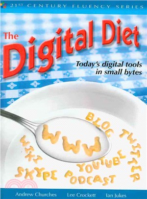 The Digital Diet: Today's Digital Tools in Small Bytes