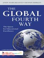 The Global Fourth Way ─ The Quest for Educational Excellence