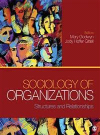 Sociology of Organizations ─ Structures and Relationships