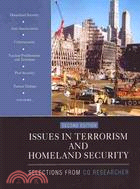 Issues in Terrorism and Homeland Security ─ Selections from CQ Researcher
