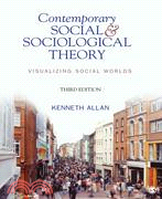 Contemporary Social & Sociological Theory ─ Visualizing Social Worlds