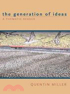 The Generation Of Ideas: A Thematic Reader
