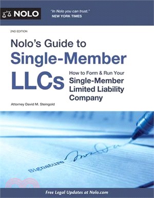 Nolo's Guide to Single-member Llcs ― How to Form & Run Your Single-member Limited Liability Company