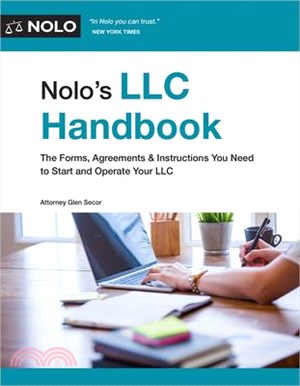 Nolo's LLC Handbook: The Forms, Agreements and Instructions You Need to Start and Operate Your LLC