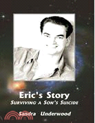 Eric's Story: Surviving a Son's Suicide