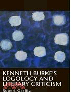 Kenneth Burke's Logology And Literary Criticism