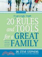 20 (Surprisingly Simple) Rules And Tools for a Great Family