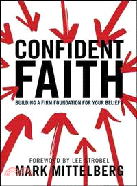 Confident Faith ─ Building a Firm Foundation for Your Beliefs