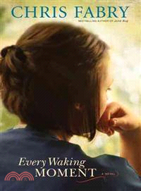 Every Waking Moment