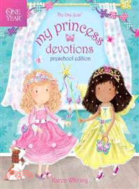 The One Year My Princess Devotions ─ Preschool Edition