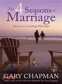 The 4 Seasons of Marriage ─ Secrets to a Lasting Marriage