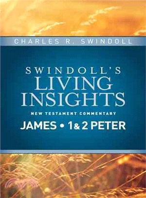 Swindoll's Insights on James, 1 & 2 Peter