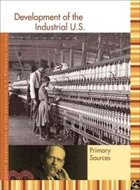 Development of the Industrial U.s. ― Primary Sources