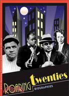 The Roaring Twenties: Biographies