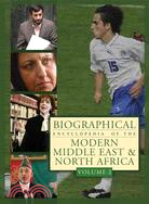 Biographical Encyclopedia of the Modern Middle East And North Africa