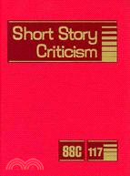 Short Story Criticism: Criticism of the Works of Short Fiction Writers