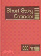 Short Story Criticism: Criticism of the Works of Short Fictiion Writers