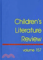 Children's Literature Review: Excerpts from Reviews, Criticism, and Commentary on Books for Children and Young People