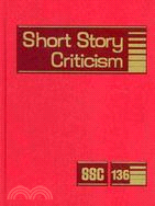 Short Story Criticism: Criticism of the Works of Short Fiction Writers