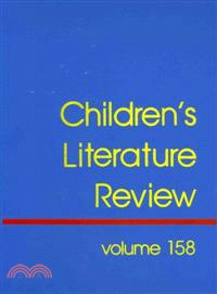 Children's Literature Review: Excerpts from Reviews, Criticism, and Commentary on Books Fro Children and Young People