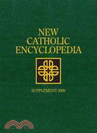 New Catholic Encyclopedia: Supplement 2009