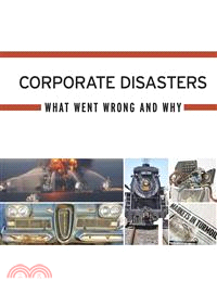 Corporate Disasters ─ What Went Wrong and Why