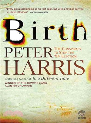 Birth: The Conspiracy to Stop the \