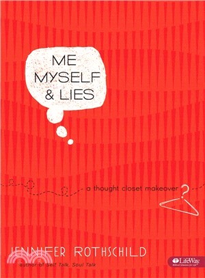 Me, Myself, and Lies ─ A Thought Closet Makeover