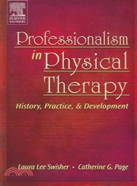 Professionalism In Physical Therapy ─ History, Practice, & Development