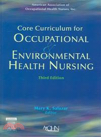 Core Curriculum for Occupational & Environmental Health Nursing