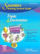 Saunders Nursing Survival Guide Fluids & Elecrolytes