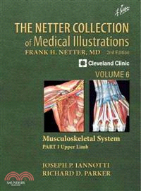 The Netter Collection of Medical Illustrations ─ Musculoskeletal System, Upper Limb