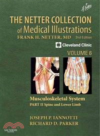 The Netter Collection of Medical Illustrations ─ Musculoskeletal System: Spine and Lower Limb