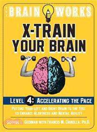 X-Train Your Brain Level 4 ─ Accelerating the Pace