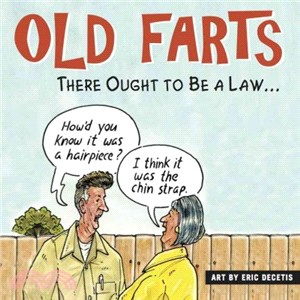 Old Farts ― There Ought to Be a Law頛