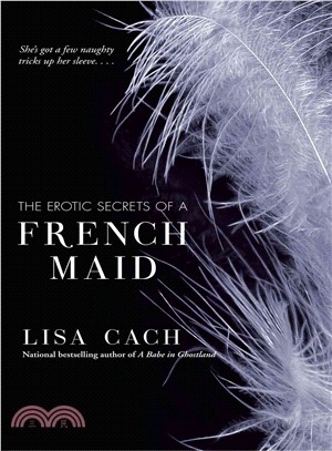 The Erotic Secrets of a French Maid