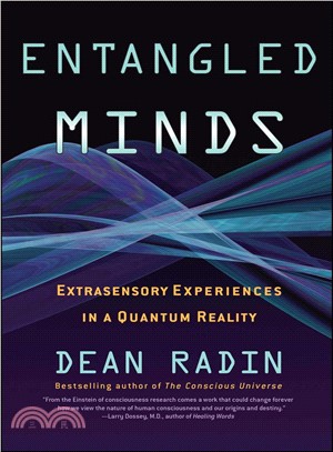 Entangled Minds ─ Extrasensory Experiences in a Quantum Reality